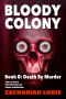 [Bloody Colony 0.50] • Bloody Colony Book 0 · Death By Murder